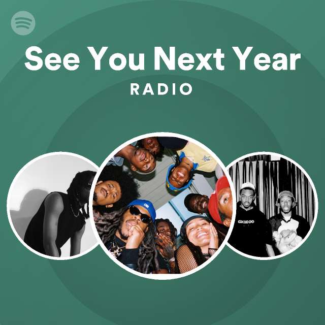 See You Next Year | Spotify