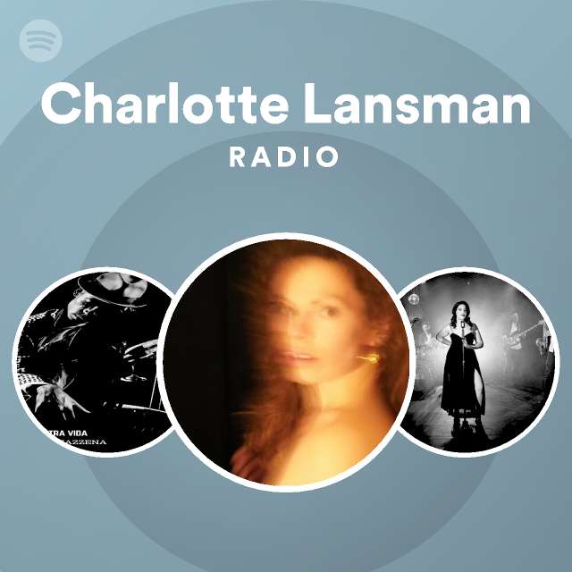 Charlotte Lansman | Spotify