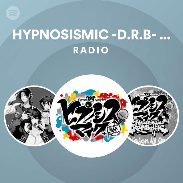Hypnosismic D R B Division All Stars Spotify