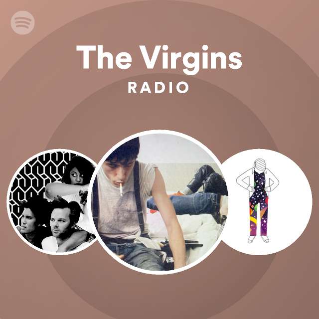 The Virgins | Spotify