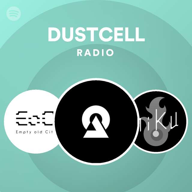 Dustcell Radio Spotify Playlist