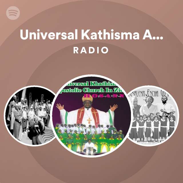 Universal Kathisma Apostolic Chuch In Zion Radio playlist by Spotify