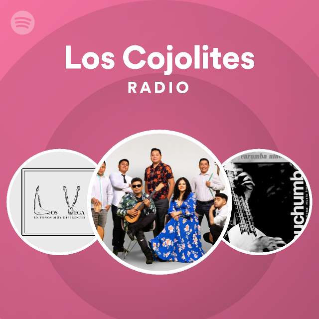 Los Cojolites Radio on Spotify