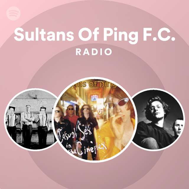 Sultans Of Ping Fc Spotify