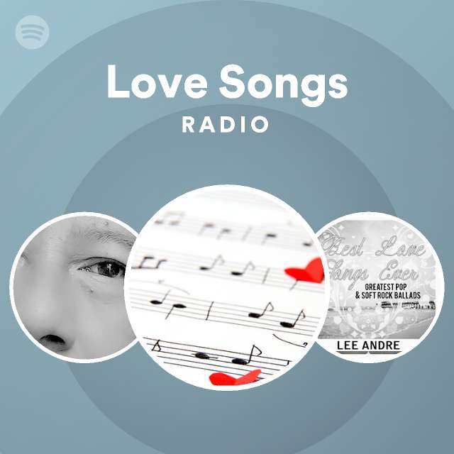 Love Songs Radio - playlist by Spotify | Spotify