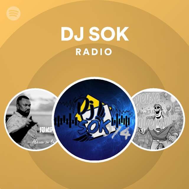 DJ SOK Radio - playlist by Spotify | Spotify