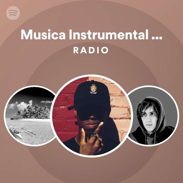 Musica Instrumental Bonita Radio playlist by Spotify Spotify