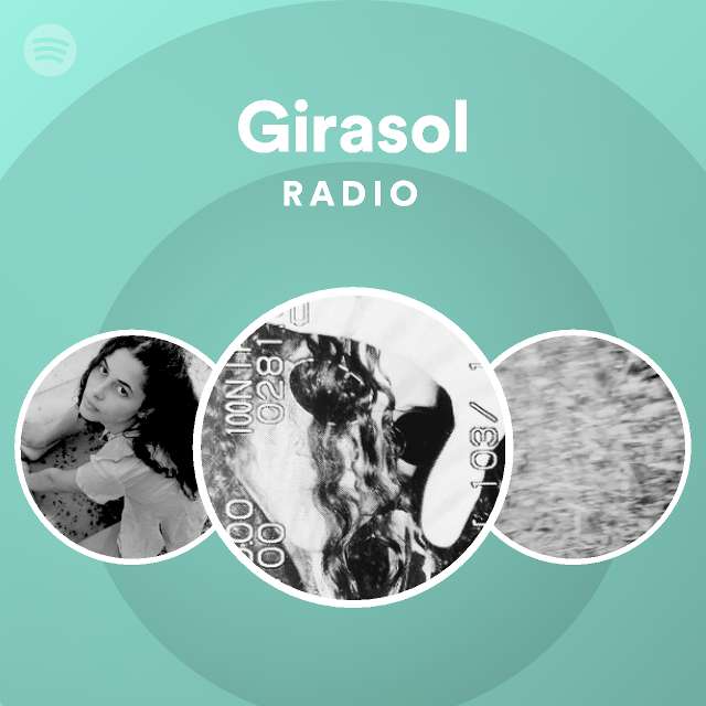 Girasol Radio - playlist by Spotify | Spotify