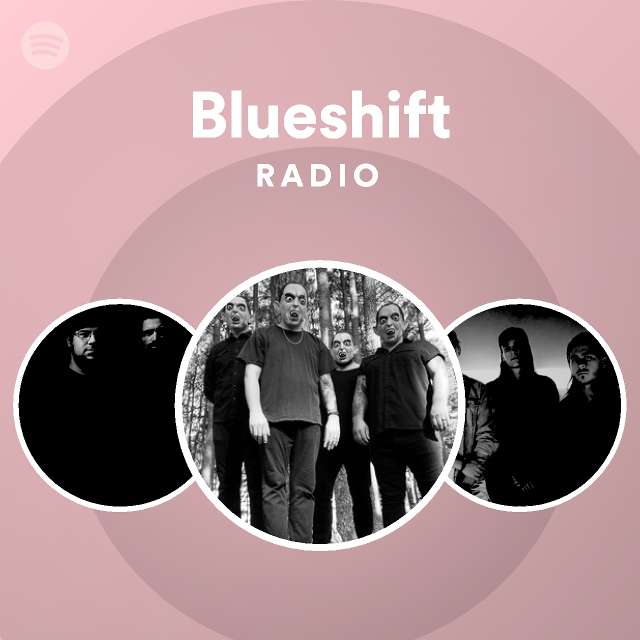 Blueshift | Spotify