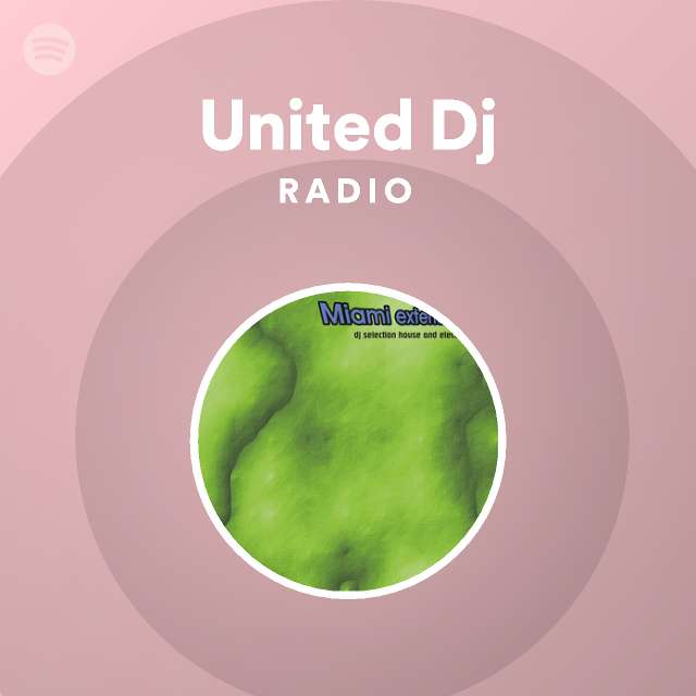United Dj Radio on Spotify