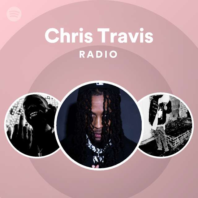 Chris Travis | Spotify