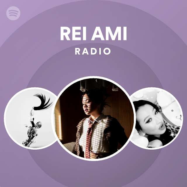 Rei Ami Spotify