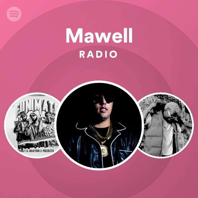 Mawell Radio - playlist by Spotify | Spotify