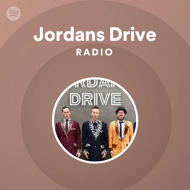 Jordans Drive Spotify