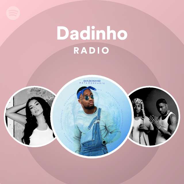 Dadinho Radio Spotify Playlist