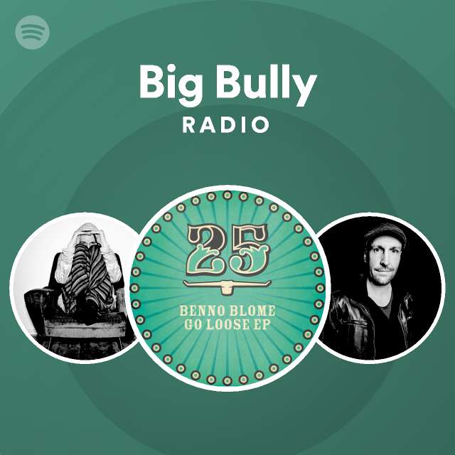 Big Bully Radio Spotify Playlist