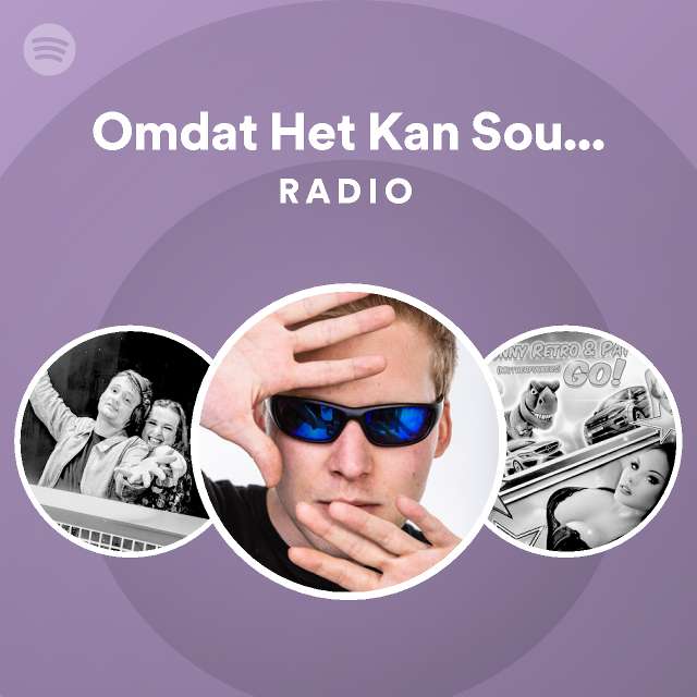 Omdat Het Kan Soundsystem Radio - playlist by Spotify | Spotify