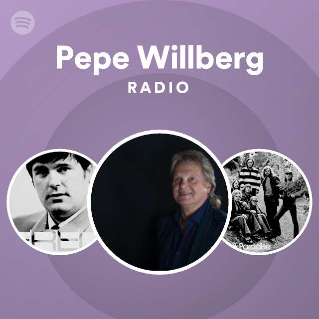 Pepe Willberg | Spotify