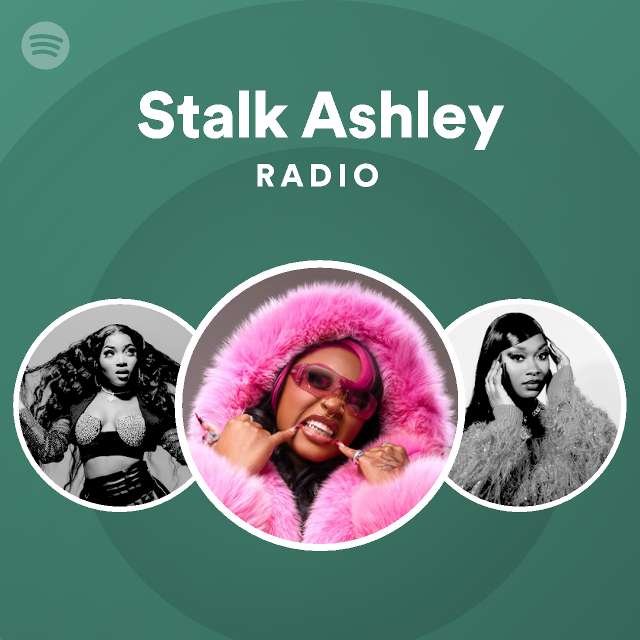 Stalk Ashley Spotify