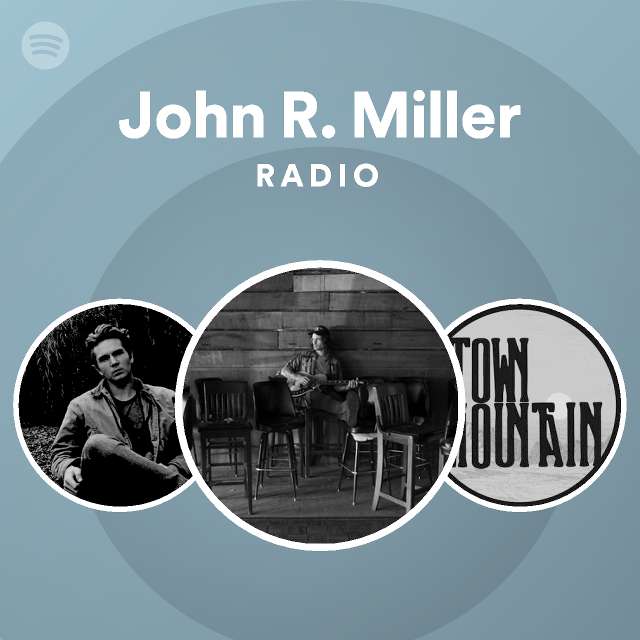John R. Miller Spotify