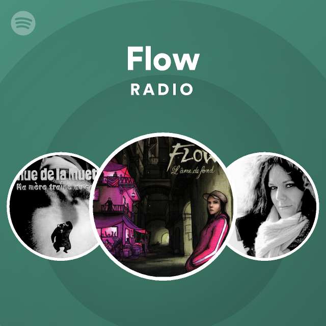 Flow Radio - playlist by Spotify | Spotify