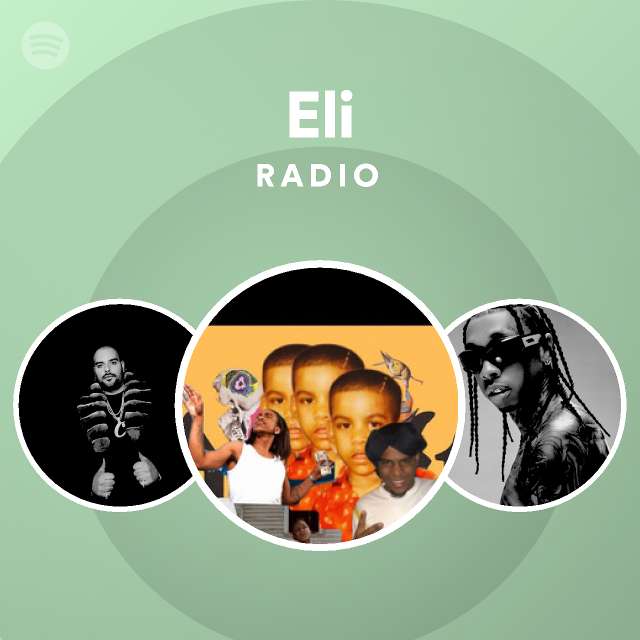 Eli Radio - playlist by Spotify | Spotify