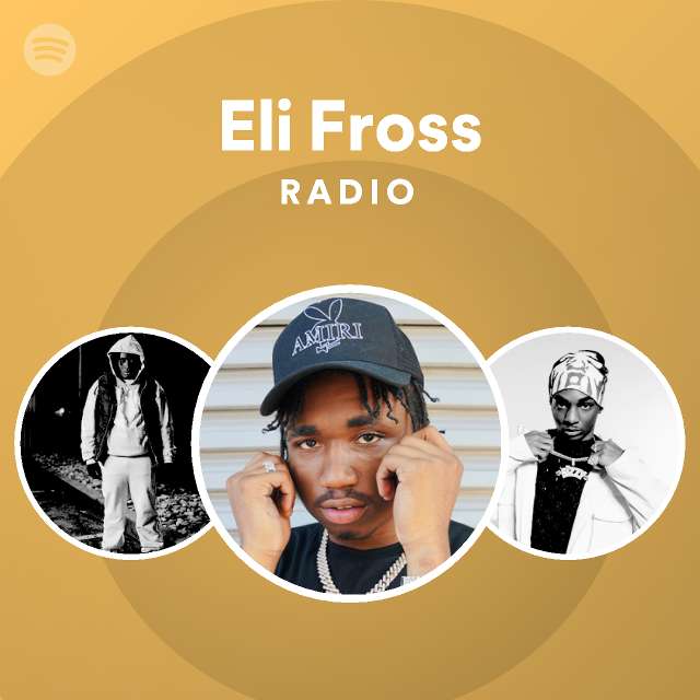 Eli Fross Radio - playlist by Spotify | Spotify