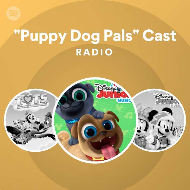 "Puppy Dog Pals" Cast Spotify