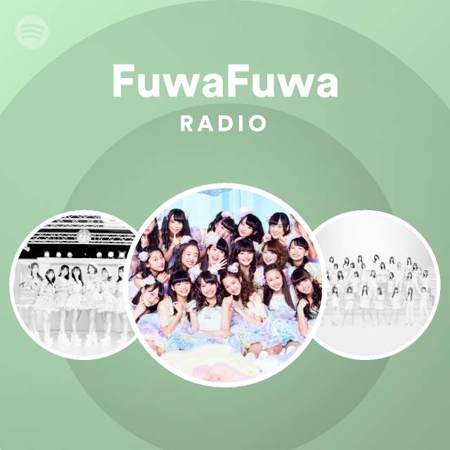 Fuwafuwa Spotify
