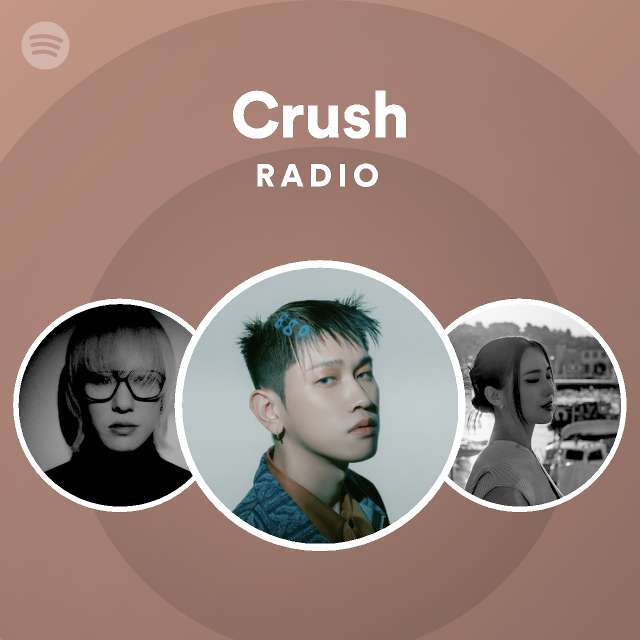 Crush Radio Playlist By Spotify Spotify 