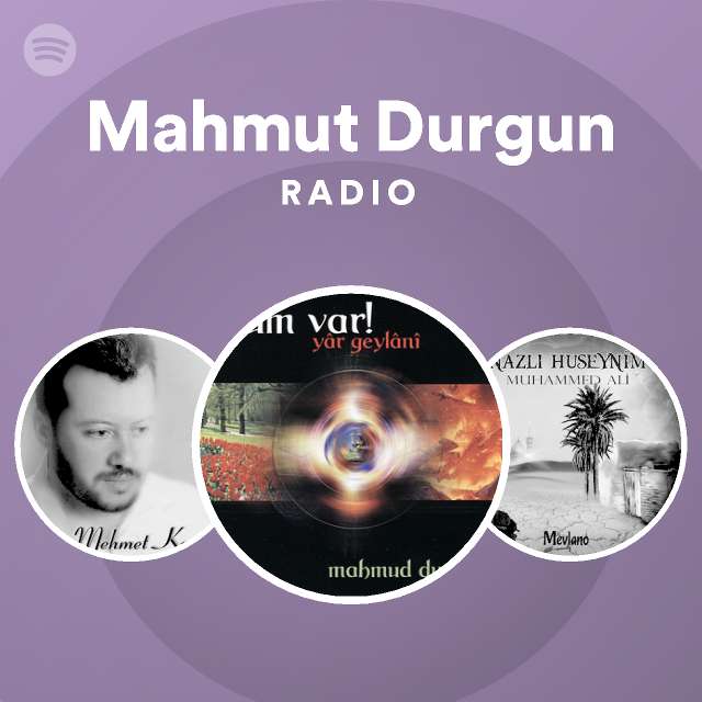 Mahmut Durgun Radio | Spotify Playlist