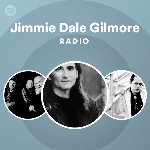 Jimmie Dale Gilmore | Spotify