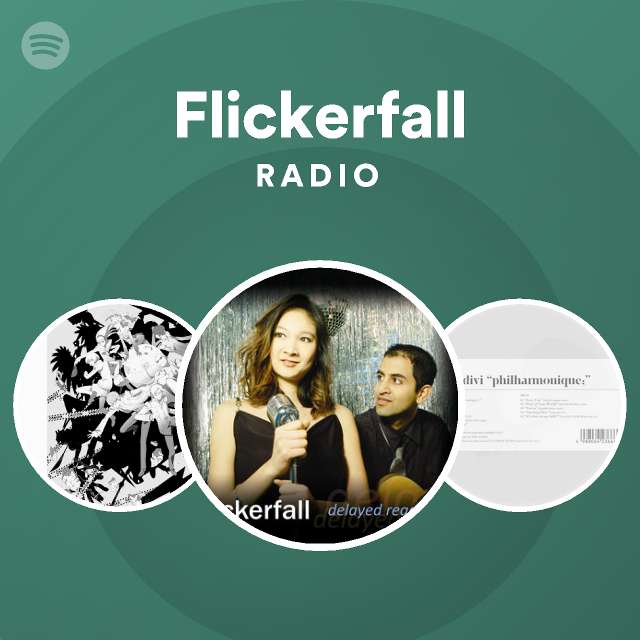 Flickerfall Radio Spotify Playlist