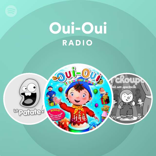 Oui Oui Spotify