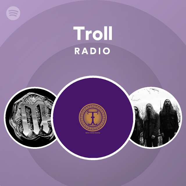 Troll Radio - playlist by Spotify | Spotify