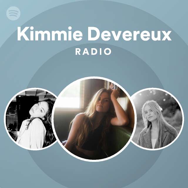 Kimmie Devereux Radio Spotify Playlist