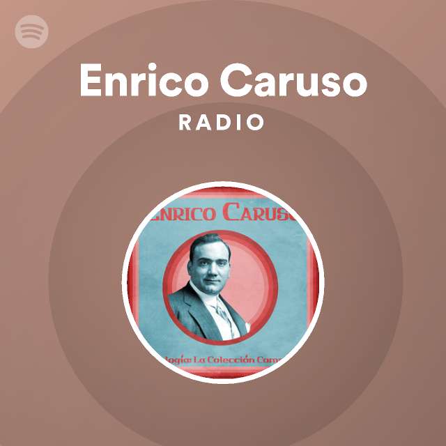 Enrico Caruso | Spotify