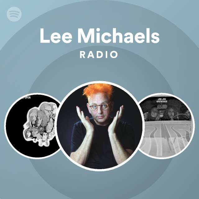 Lee Michaels Radio - playlist by Spotify | Spotify