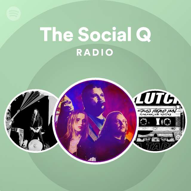 The Social Q Radio Spotify Playlist