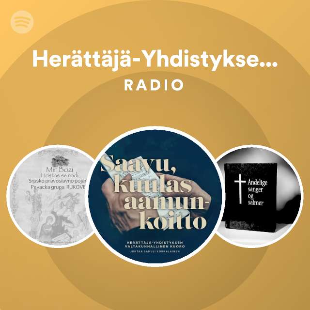 Herättäjä-Yhdistyksen valtakunnallinen kuoro Radio - playlist by Spotify |  Spotify