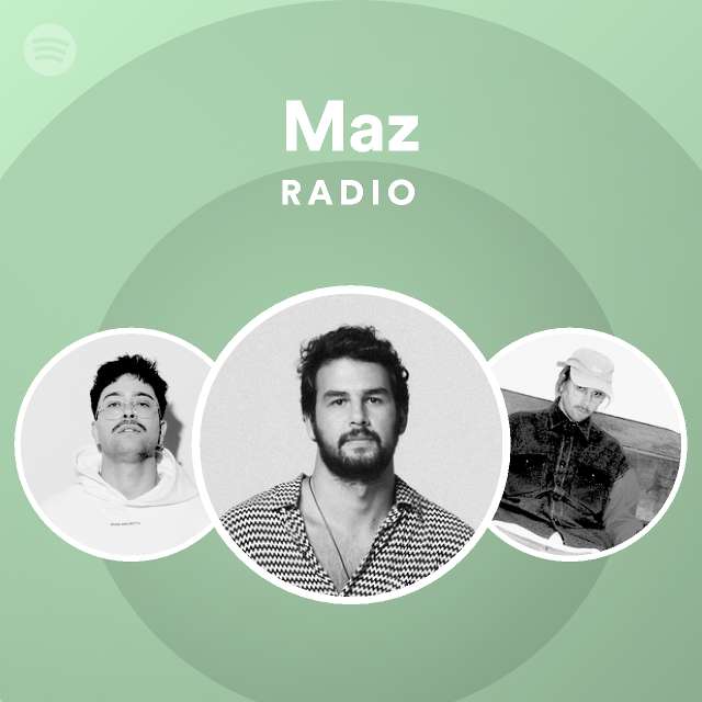 Maz (BR) Radio - Playlist By Spotify | Spotify