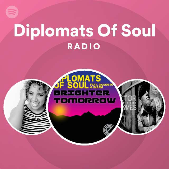 Diplomats Of Soul Radio - playlist by Spotify | Spotify