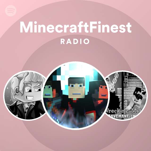 MinecraftFinest | Spotify