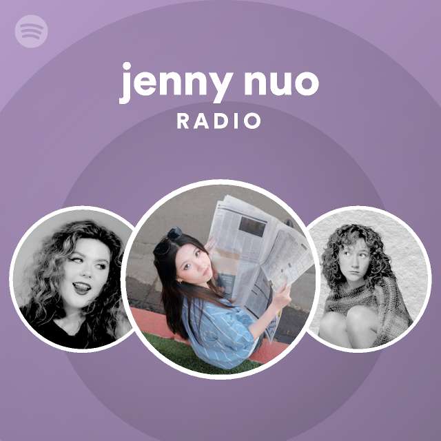 jenny nuo Spotify
