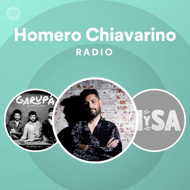 Homero Chiavarino Radio | Spotify Playlist