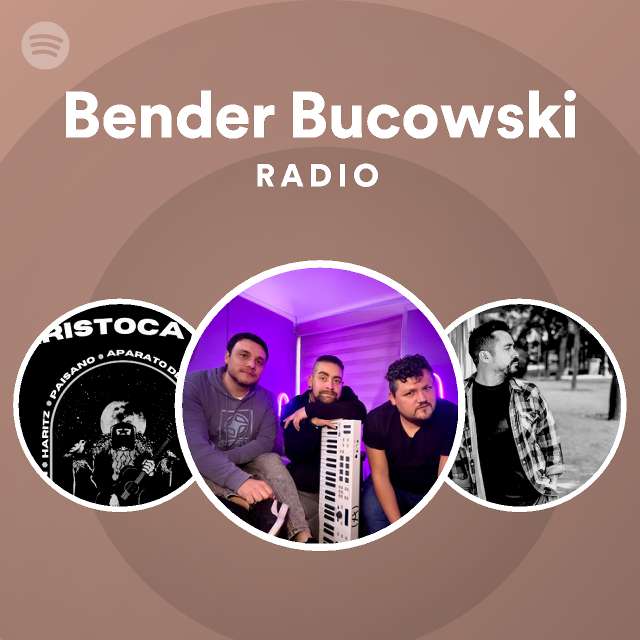 Bender Bucowski | Spotify