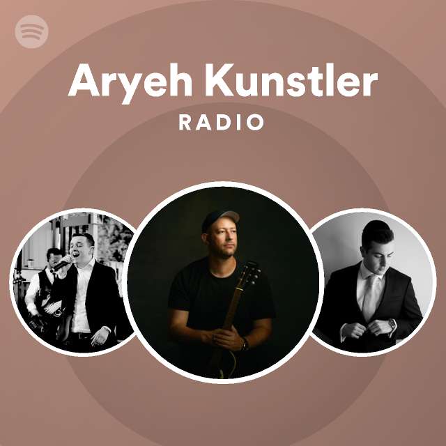 Aryeh Kunstler | Spotify