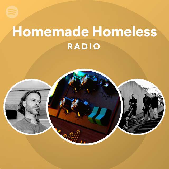 Homemade Homeless Radio Spotify Playlist