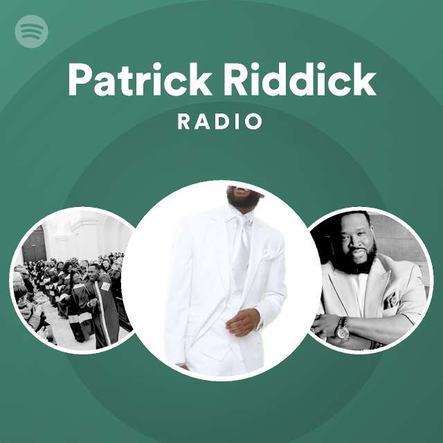 Patrick Riddick Radio - playlist by Spotify | Spotify