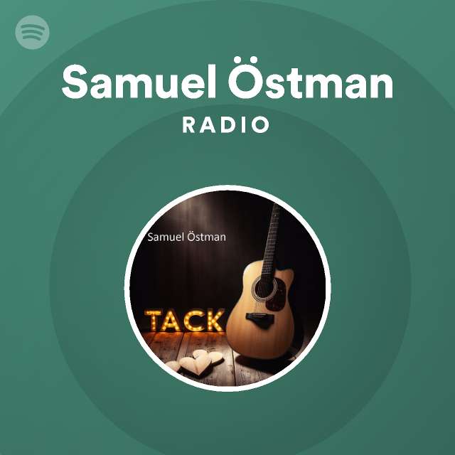 Samuel Östman Radio - playlist by Spotify | Spotify
